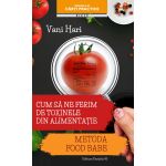 Cum sa ne ferim de toxinele din alimentatie | Vani Hari