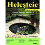 Helesteie. Ghidul specialistului - A. si G. Bridgewater, editura Mast