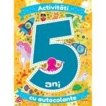 Activitati cu autocolante 5 ani, editura Litera