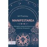 Manifestarea - Gill Thackray, Editura For You