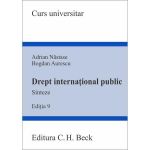 Drept international public. Sinteze Ed.9 - Adrian Nastase, Bogdan Aurescu, editura C.h. Beck