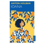 Ioana de Anton Holban editura Publisol