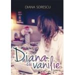 Diana cu vanilie | Diana Sorescu