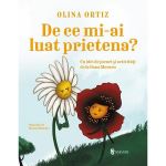 De ce mi-ai luat prietena? - Olina Ortiz, editura Univers