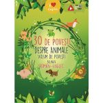 30 De Povesti Despre Animale (Romana-engleza) Ed.2023, Editura Aquila