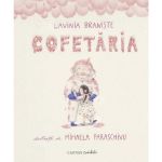 Cofetaria - Lavinia Braniste, Editura Cartier