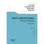 Drept constitutional. Institutii si proceduri Ed.5 - Caiet de seminar - Radu Chirita, editura Hamangiu