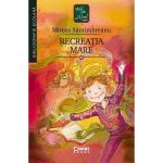 Recreatia mare - Mircea Santimbreanu, editura Corint