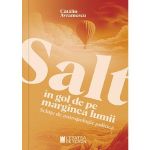 Salt in gol de pe marginea lumii. Schite de antropologie politica - Catalin Avramescu, editura Cetatea De Scaun