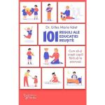 101 Reguli Ale Educatiei Reusite - Gilles Marie Valet, Editura For You