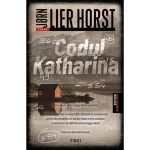 Codul Katharina. Seria Dosare enigmatice Vol.1 - Jorn Lier Horst, editura Trei