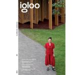 Igloo. Habitat si arhitectura. Octombrie-Noiembrie 2023, editura Igloo