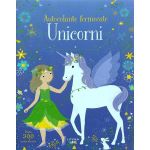 Autocolante fermecate. Unicorni - Fiona Watt, Lizzie Mackay, editura Litera