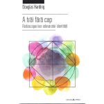 A trai fara cap - Douglas Harding, editura Herald