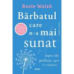 Barbatul care n-a mai sunat - Rosie Walsh, editura Nemira