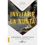 Invitatie la nunta - Amanda Jayatissa, editura Leda