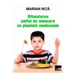 Stimularea poftei de mancare cu plantele medicinale - Marian Nita, editura Aius