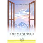 Orizonturi ale fericirii - Alexandrina-Ioana Nan, editura Scoala Ardeleana