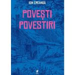 Povesti, povestiri - Ion Creanga, editura Rolcris