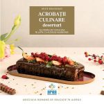 Acrobatii culinare ale mamelor curajoase in lupta cu alergiile alimentare. Deserturi Vol.3 - Asociatia Romana de Educatie in Alergii, Editura Creator