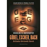 Godel, Escher, Bach: Brilianta Ghirlanda Eterna - Douglas R. Hofstadter, editura Humanitas