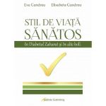 Stil de viata sanatos in diabetul zaharat si in alte boli - Eva Candrea, Elisabeta Candrea, editura Gutenberg Books