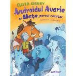 Androidul avarie si Mate, porcul cazator - David Gruev, Andreea Chele, editura Grupul Editorial Art