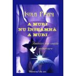 A muri nu inseamna a muri | Isola Pisani