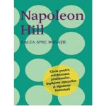 Calea spre bogatie | Napoleon Hill