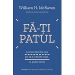 Fa-ti patul | William H. McRaven