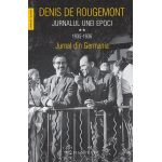 Jurnalul unei epoci. Volumul II. 1935–1936 | Denis de Rougemont