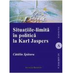Situatiile-limita in politica la Karl Jaspers | Catalin Spataru