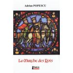 La Marche des Rois - Adrian Popescu, editura Limes