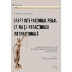 Drept international penal. Partea generala Vol.1 - Gheorghe Cosneanu, editura Universitatii De Vest