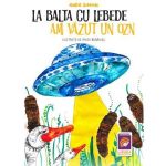 La balta cu lebede am vazut un OZN - Anda Simion, editura Lizuka Educativ