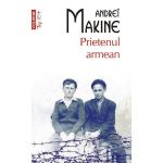 Prietenul armean - Andrei Makine, editura Polirom