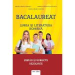 Bacalaureat Limba si Literatura Romana. Eseuri si Subiecte Rezolvate - Mihaela-elena Patrascu, Editura Ars Libri