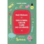 Din lumea celor care nu cuvanta - Emil Garleanu, editura Erc Press