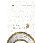 Arta relaxarii - Claudia Hammond, editura Baroque Books &amp; Arts