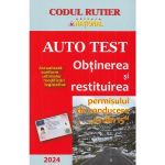 Auto test. Obtinerea si restituirea permisului de conducere 2024 - Dan Chiriac, editura National