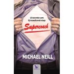 Supercoach - Michael Neill, editura For You