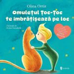 Omuletul Toc-Toc te imbratiseaza pe loc - Olina Ortiz, editura Univers