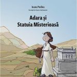 Adara si Statuia Misterioasa - Ioana Podina, editura Neos Publishing House