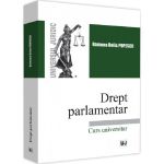 Drept parlamentar - Ramona Delia Popescu, editura Universul Juridic