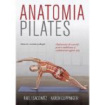 Anatomia pilates - Rael Isacowitz, Karen Clippinger, editura Lifestyle
