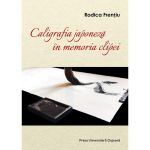 Caligrafia japoneza in memoria clipei - Rodica Frentiu