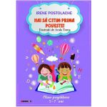 Hai sa citim prima poveste! - Irene Postolache, Anda Toma, editura Eikon