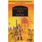 Apus de soare ed.2014 - Barbu Stefanescu Delavrancea, editura Corint