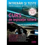 Curs de Legislatie Rutiera 2024. Intrebari Si Teste Ed.5 - Valentin Constantin Marin, Editura Corint