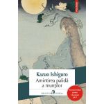 Amintirea palida muntilor | Kazuo Ishiguro